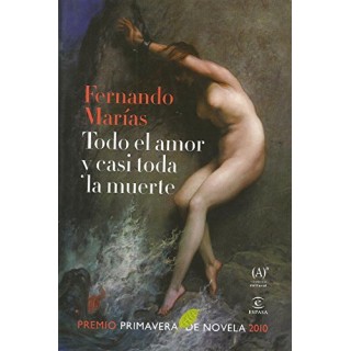 Todo el amor y casi toda la muerte